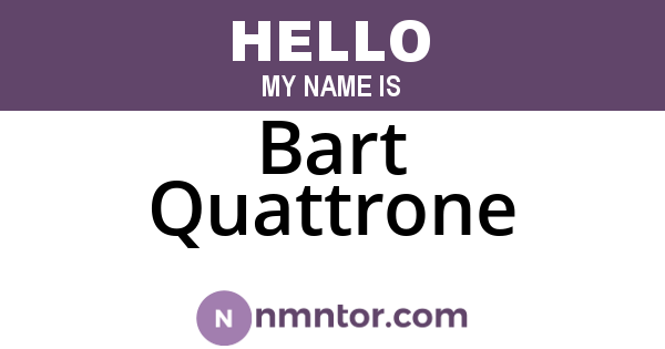 Bart Quattrone