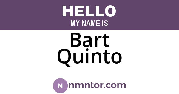 Bart Quinto