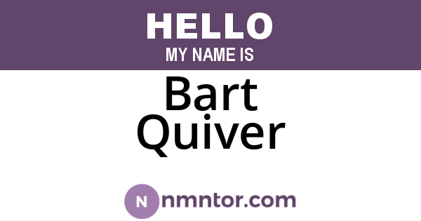 Bart Quiver