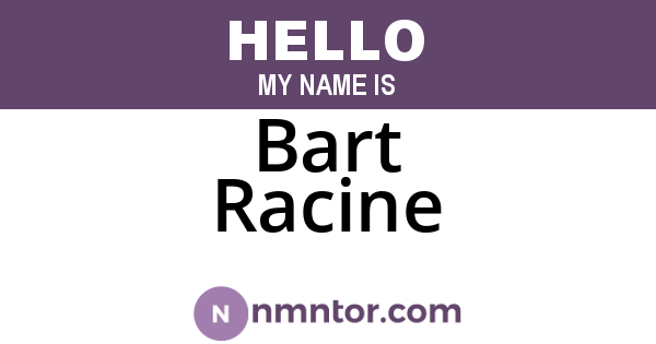 Bart Racine