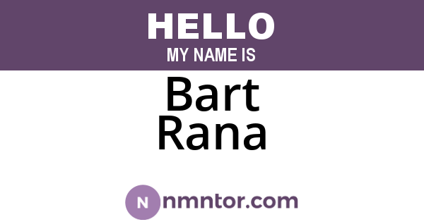 Bart Rana