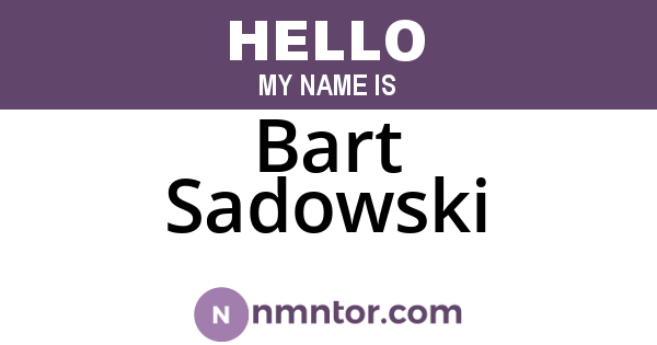 Bart Sadowski