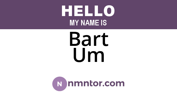 Bart Um