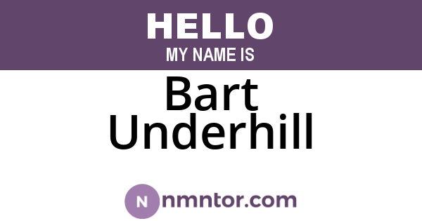 Bart Underhill