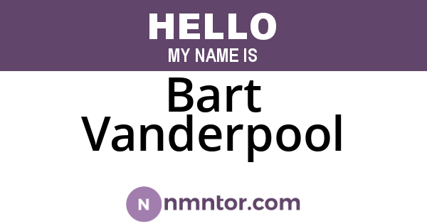 Bart Vanderpool