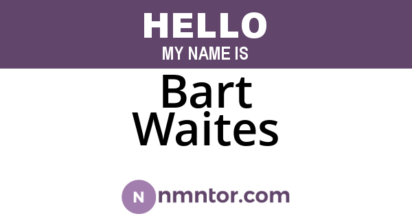 Bart Waites