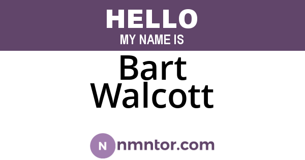 Bart Walcott