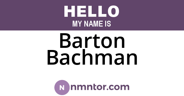 Barton Bachman