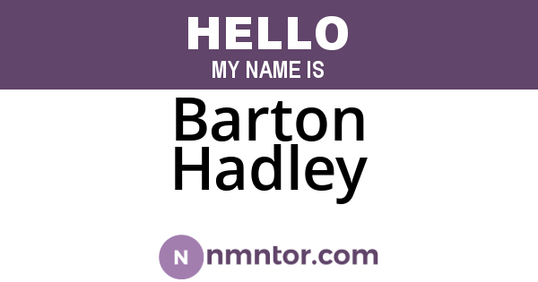 Barton Hadley
