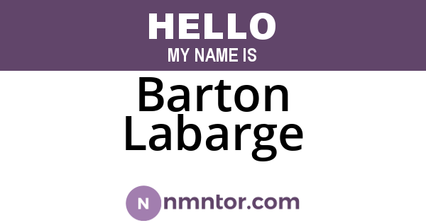 Barton Labarge