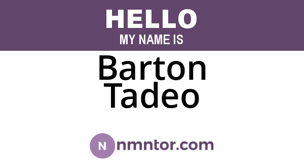 Barton Tadeo