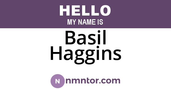 Basil Haggins