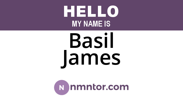 Basil James