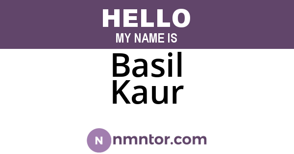 Basil Kaur