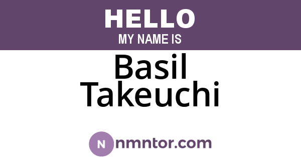 Basil Takeuchi