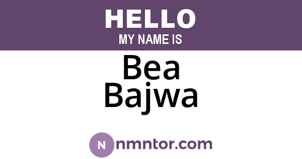 Bea Bajwa