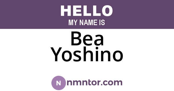 Bea Yoshino