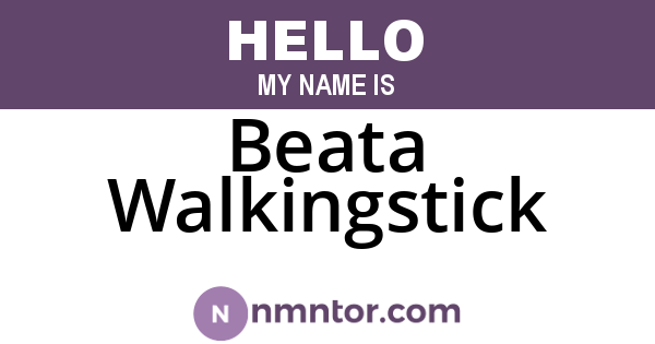 Beata Walkingstick
