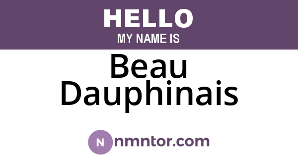 Beau Dauphinais