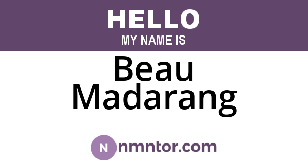 Beau Madarang