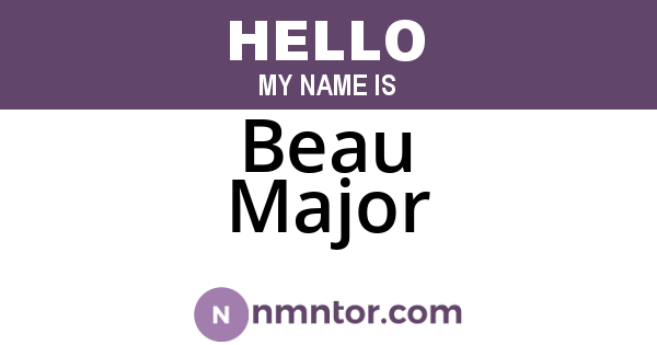 Beau Major