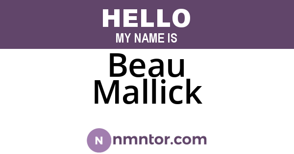 Beau Mallick