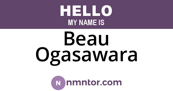 Beau Ogasawara