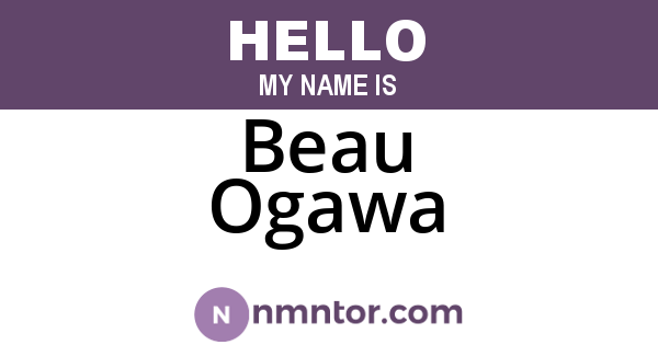 Beau Ogawa