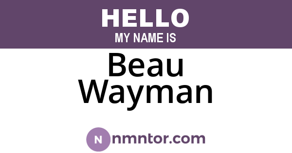 Beau Wayman