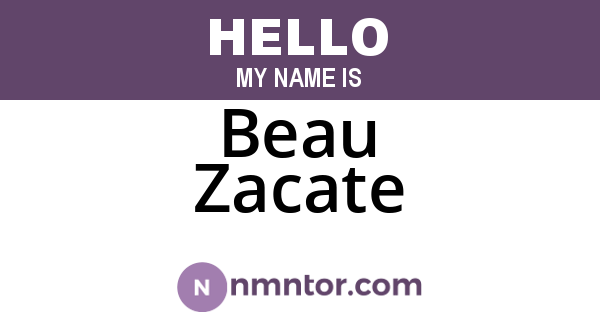 Beau Zacate