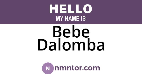 Bebe Dalomba