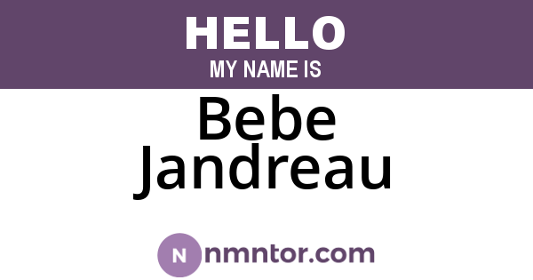 Bebe Jandreau