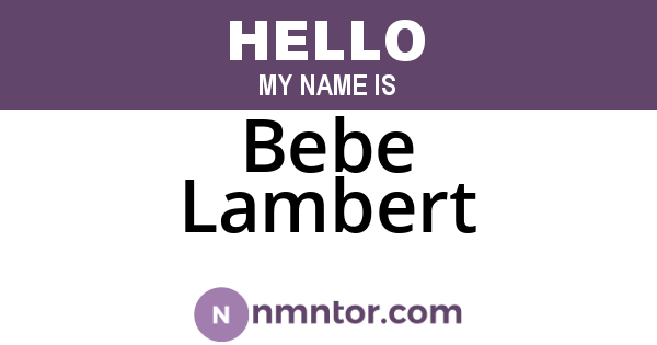 Bebe Lambert