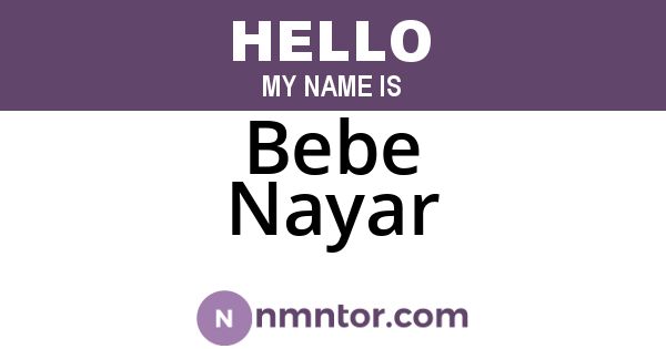 Bebe Nayar