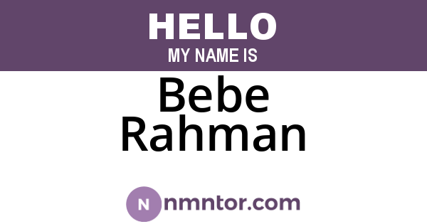 Bebe Rahman