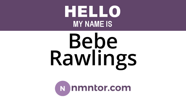Bebe Rawlings