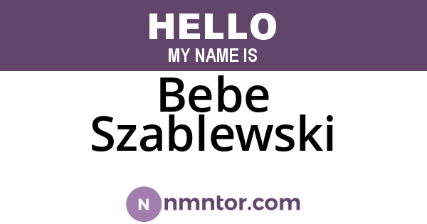 Bebe Szablewski
