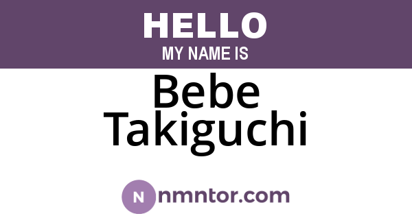 Bebe Takiguchi