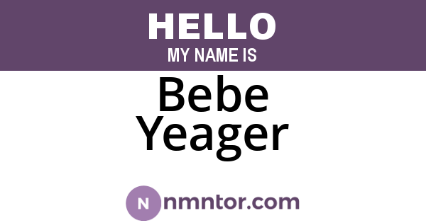 Bebe Yeager