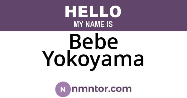 Bebe Yokoyama