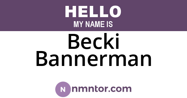 Becki Bannerman