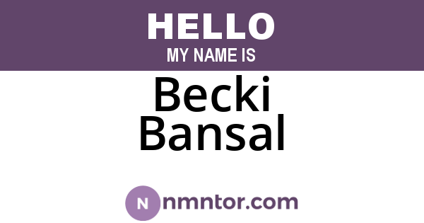 Becki Bansal