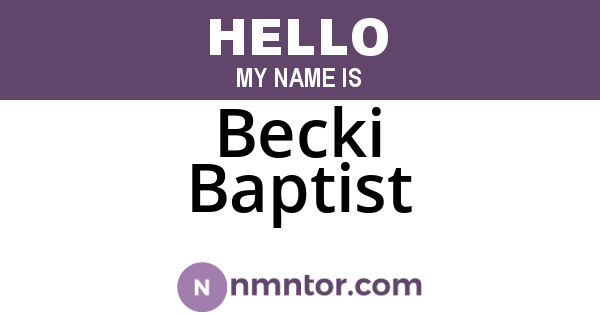 Becki Baptist