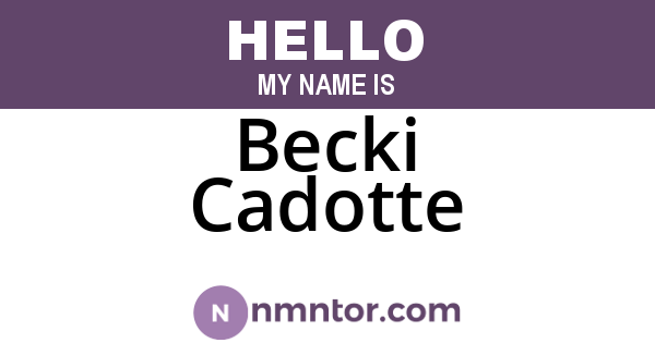 Becki Cadotte