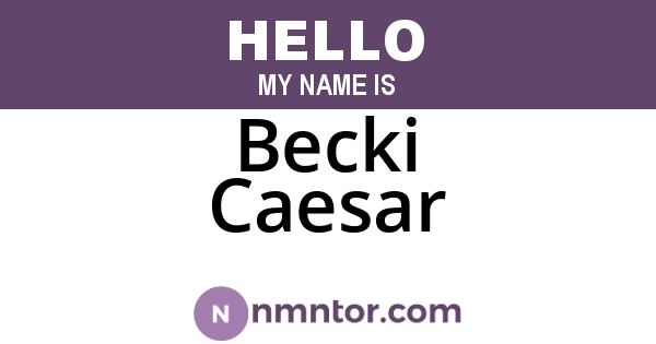 Becki Caesar