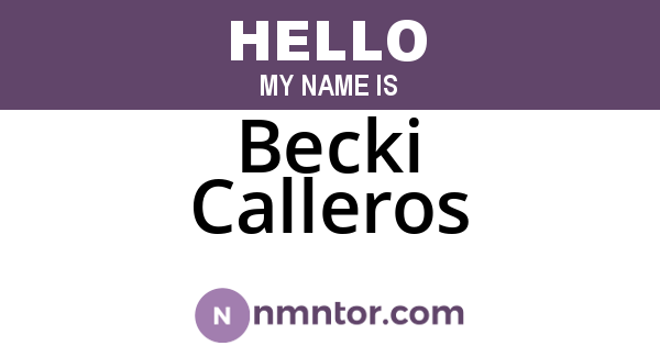 Becki Calleros