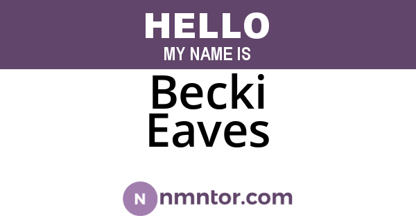 Becki Eaves