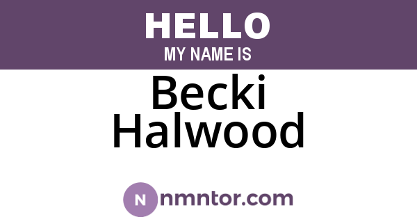 Becki Halwood