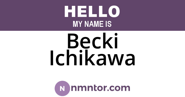 Becki Ichikawa