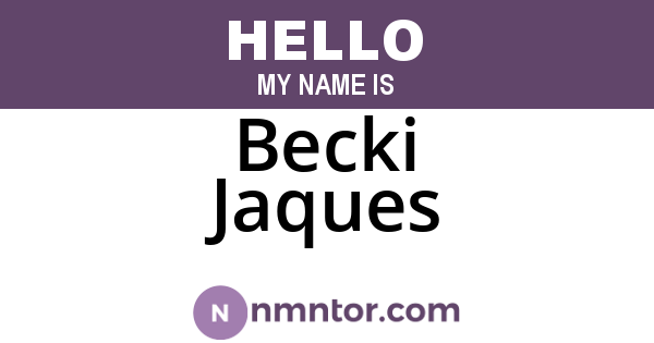 Becki Jaques